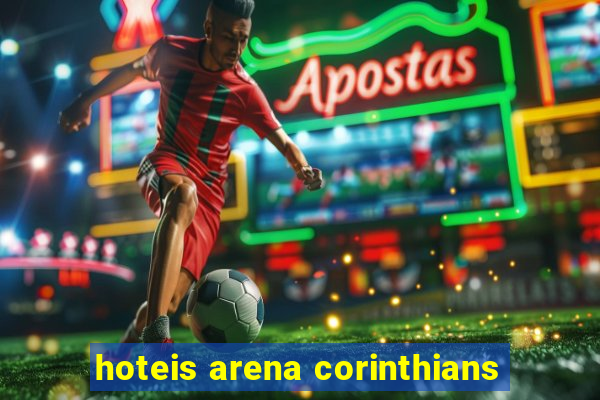 hoteis arena corinthians